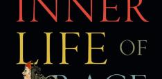 Book Review - The Inner Life of Race: Souls, Bodies and the History of Racial Power Book Review - The Inner Life of Race: Souls, Bodies and the History of Racial Power