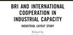 Book Review - BRI and International Cooperation in Industrial Capacity: Industrial Layout Study 