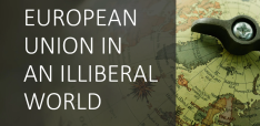 Introduction: The European Union in an Illiberal World Introduction: The European Union in an Illiberal World
