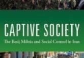 Book Review: Captive Society: The Basij Militia and Social Control in Iran
