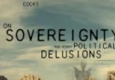 Book Review: On Sovereignty and Other Political Delusions