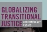 Book Review: Globalizing Transitional Justice: Contemporary Essays 