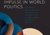 Book Review - The Concertation Impulse in World Politics: Contestation over Fundamental Institutions and the Constrictions of Institutionalist International Relations