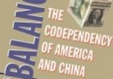 Book Review: Unbalanced: The Codependency of America and China