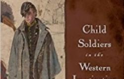 Book Review - Child Soldiers in the Western Imagination: From Patriots to Victim