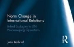 Book Reveiw: Norm Change in International Relations: Linked Ecologies in UN Peac